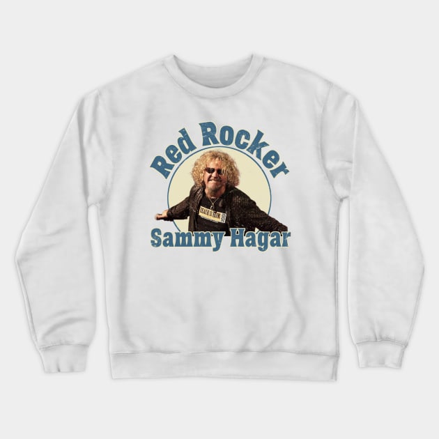 Retro Sammy Hagar The Red Rock Crewneck Sweatshirt by OnimakoArt